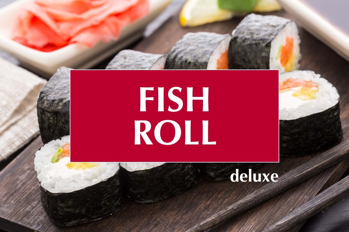Fish Roll Deluxe